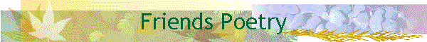 Friends Poetry