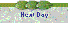 Next Day